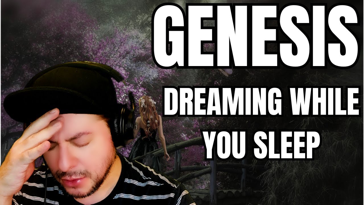FIRST TIME HEARING Genesis- "Dreaming While You Sleep" (Reaction)