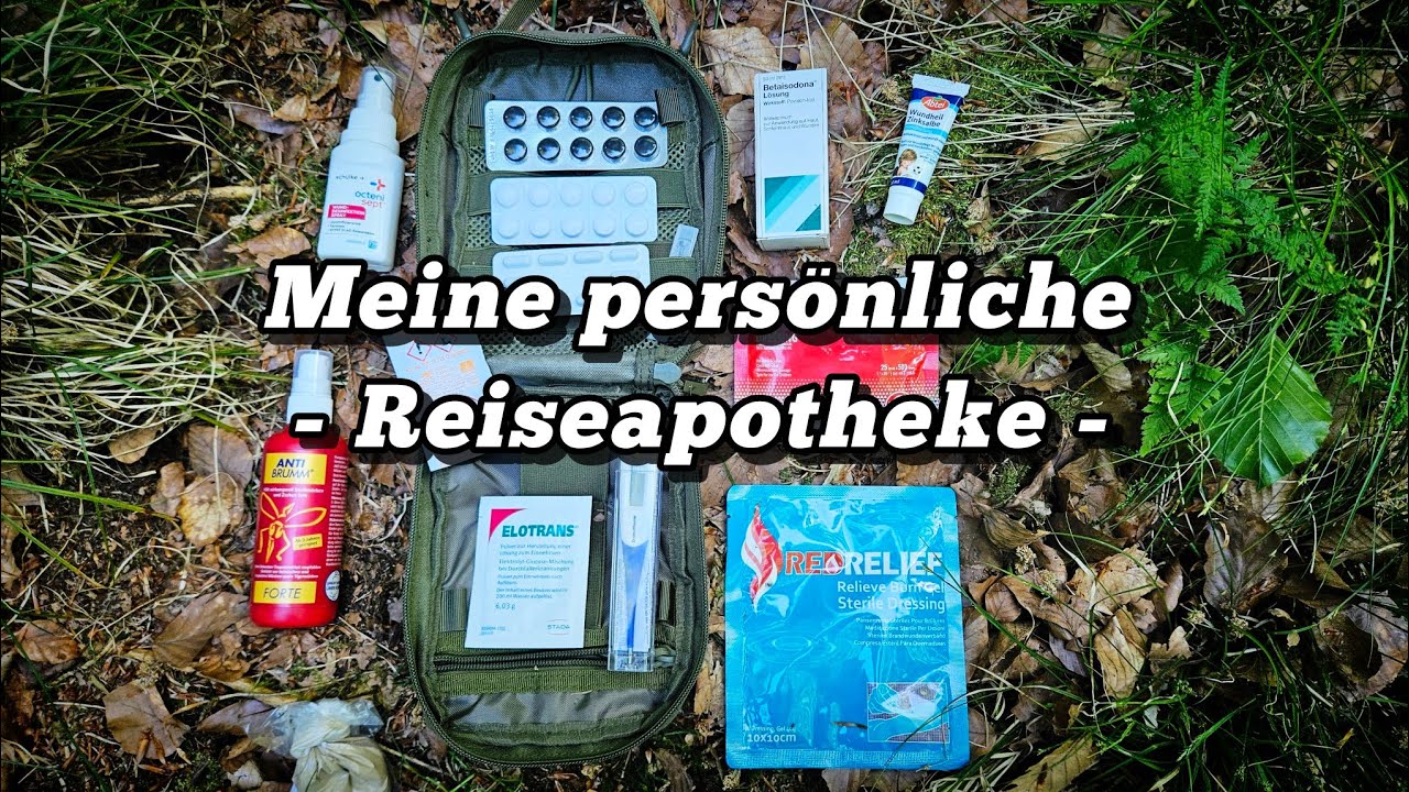 Meine persönliche Reiseapotheke | Outdoormedizin | Reisen und Wandern