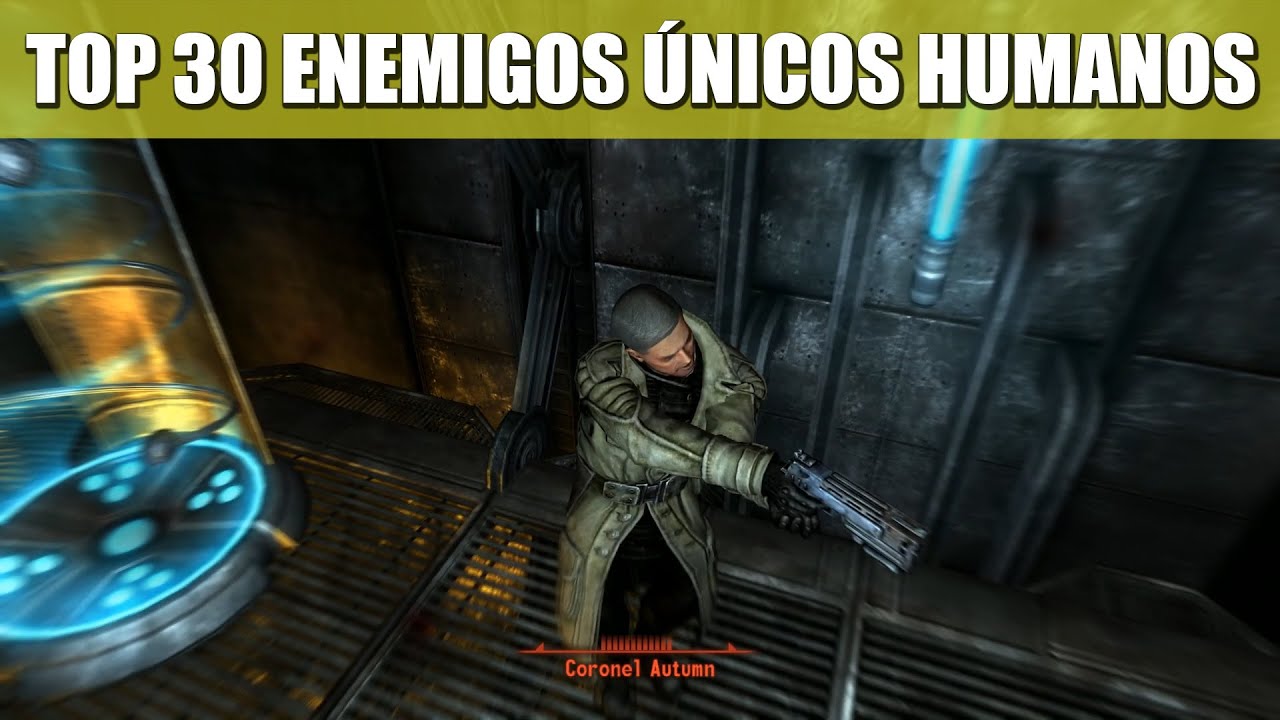 FALLOUT 3 | TOP 30 ENEMIGOS &Uacute;NICOS (HUMANOS)