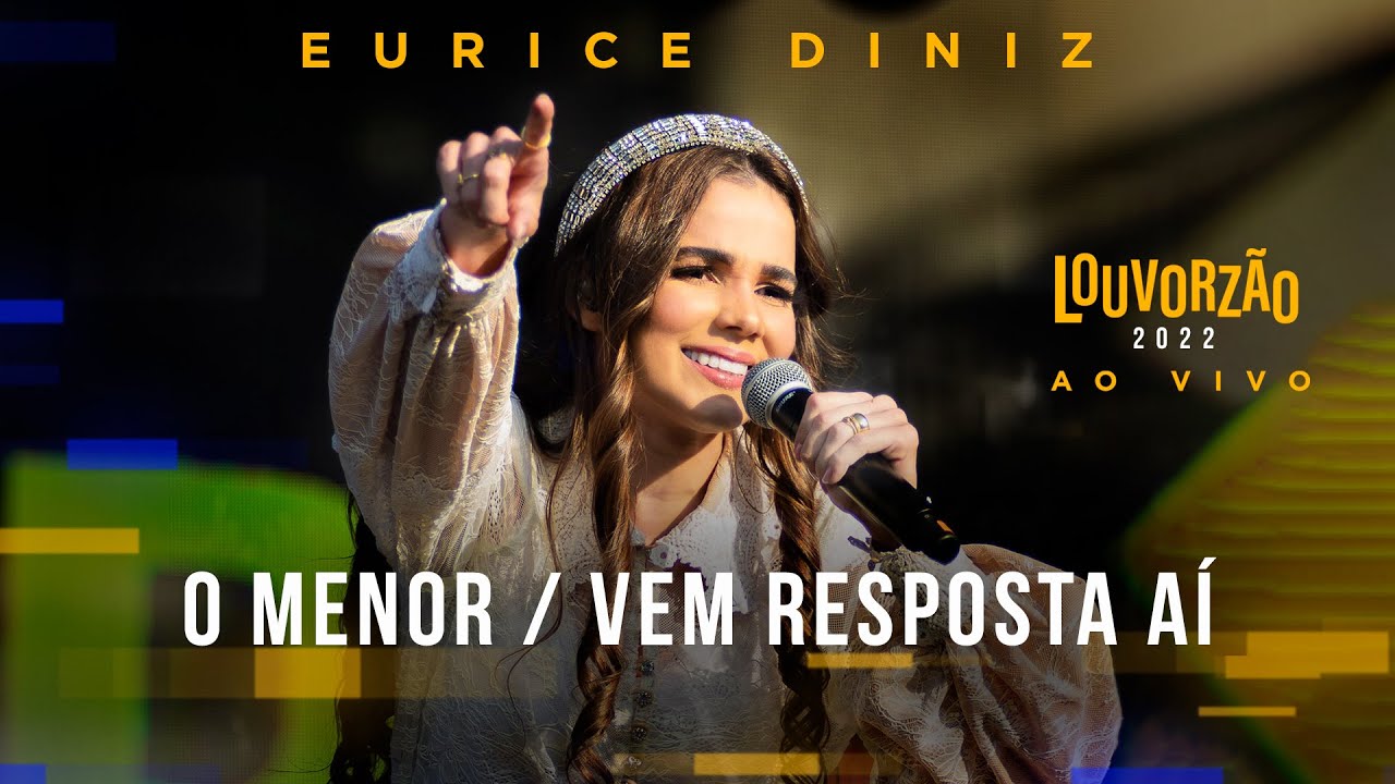 Eurice Diniz - O Menor / Vem Resposta Aí - Louvorzão 93 (Ao Vivo) - 2022