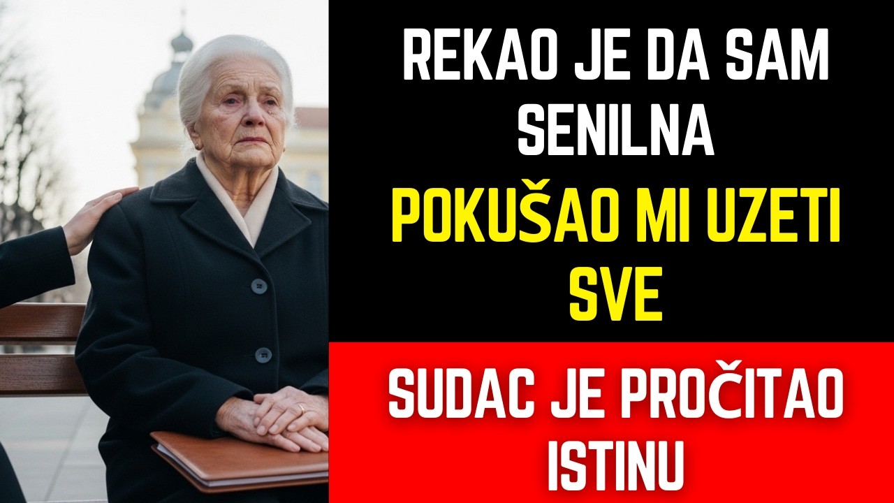 Moj sin je rekao da sam senilan, ali sudac je u Osijeku pročitao istinu