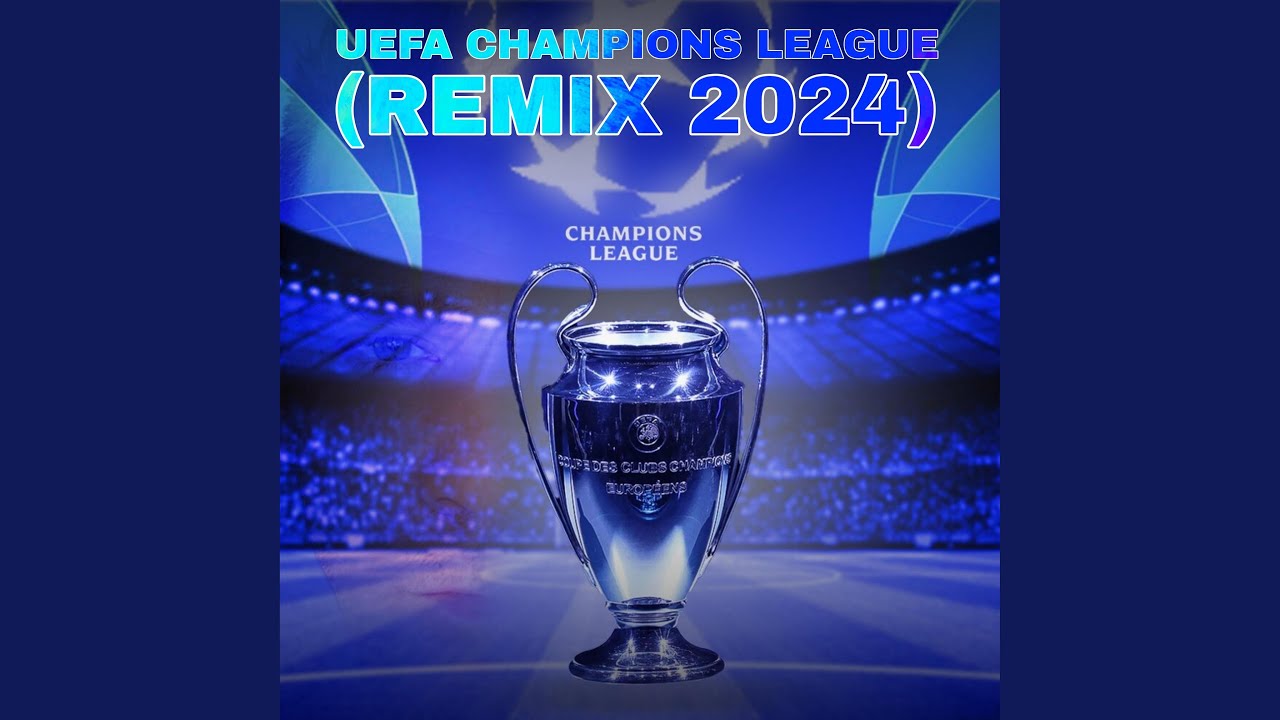 Hymn Uefa Champions League 2024