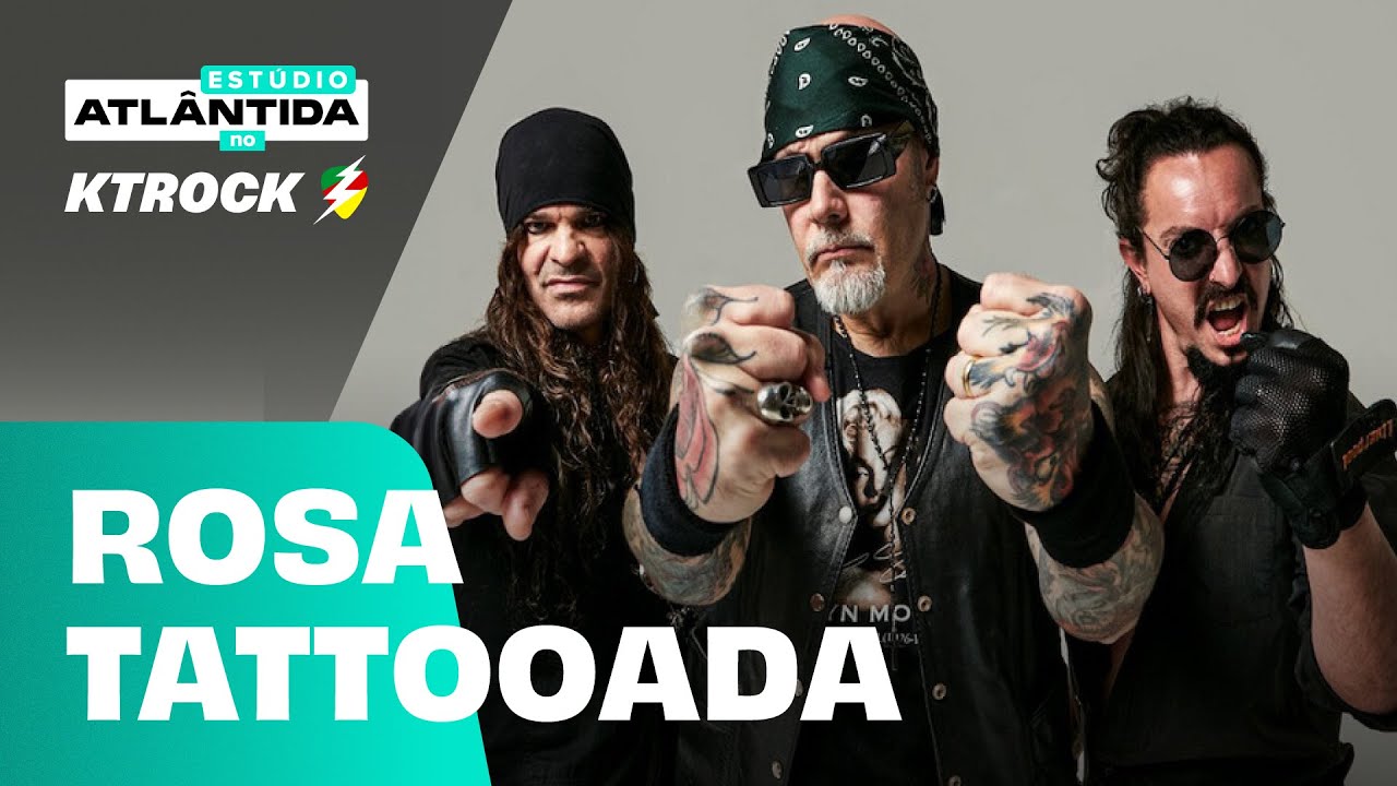 SHOW DO ROSA TATTOOADA | ESTÚDIO ATLÂNTIDA NO KTROCK 2024