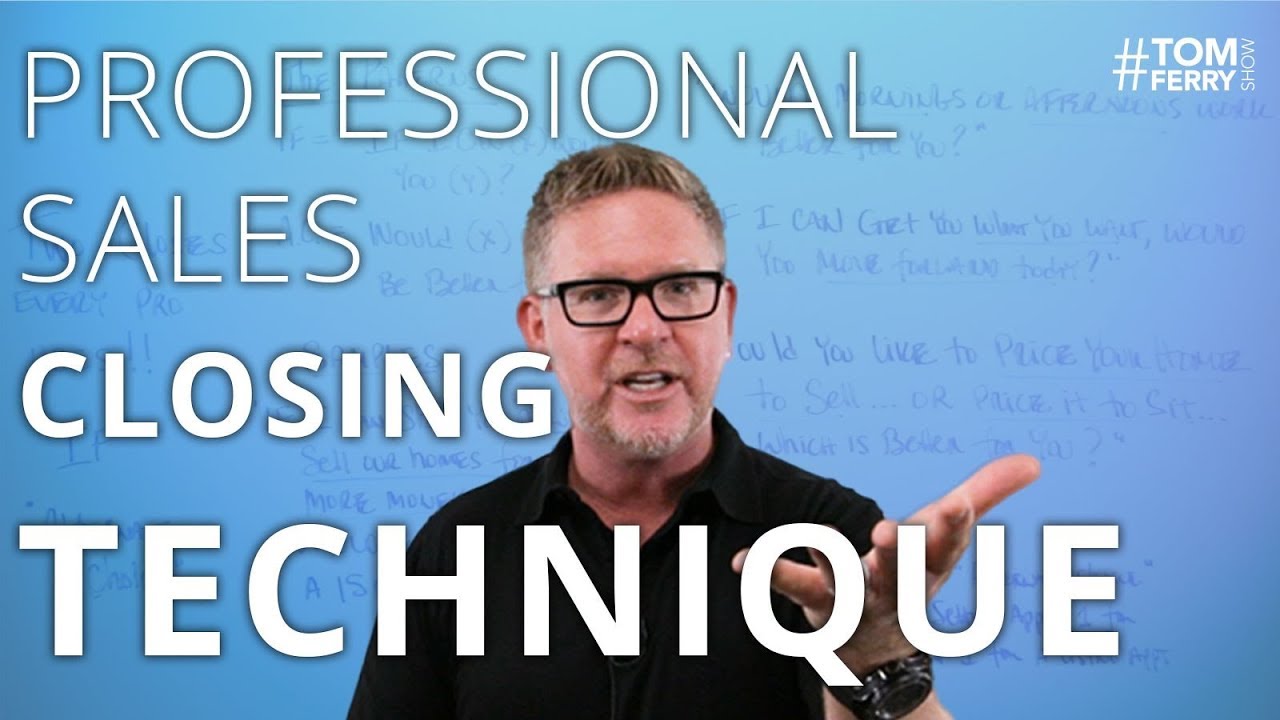 Learn Two Effective Closes Every Real Estate Agent Needs to Know | #TomFerryShow Episode 133