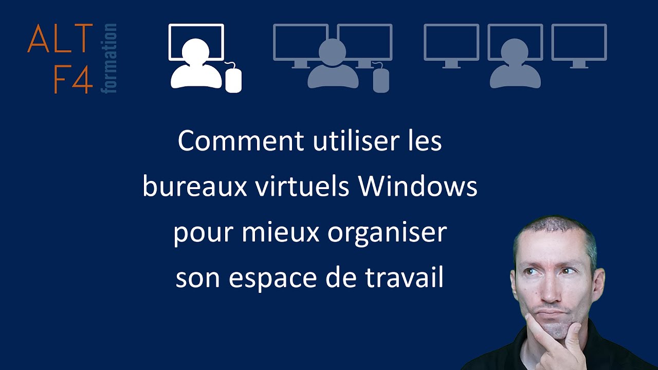 Windows - Mieux organiser son espace de travail avec les bureaux virtuels
