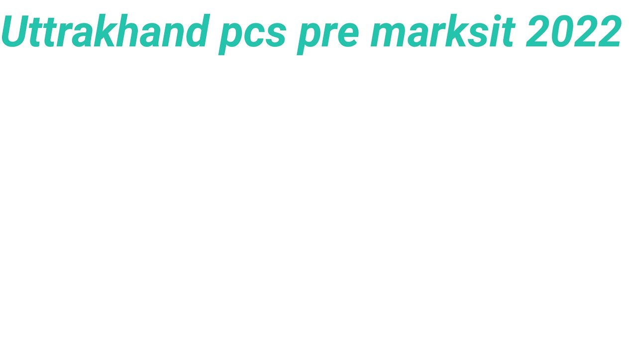 Uttrakhand psc pre mark sit cut off2022