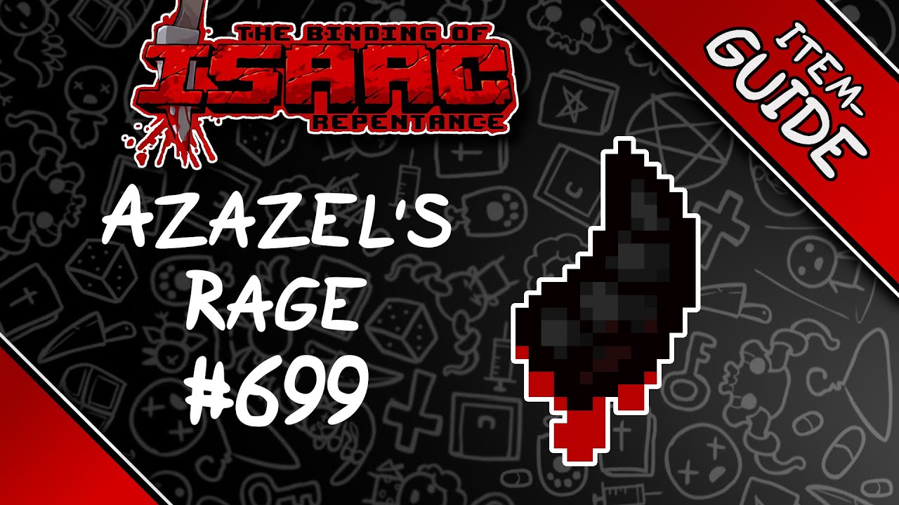 Azazel's Rage - Item Guide - The Binding of Isaac: Repentance