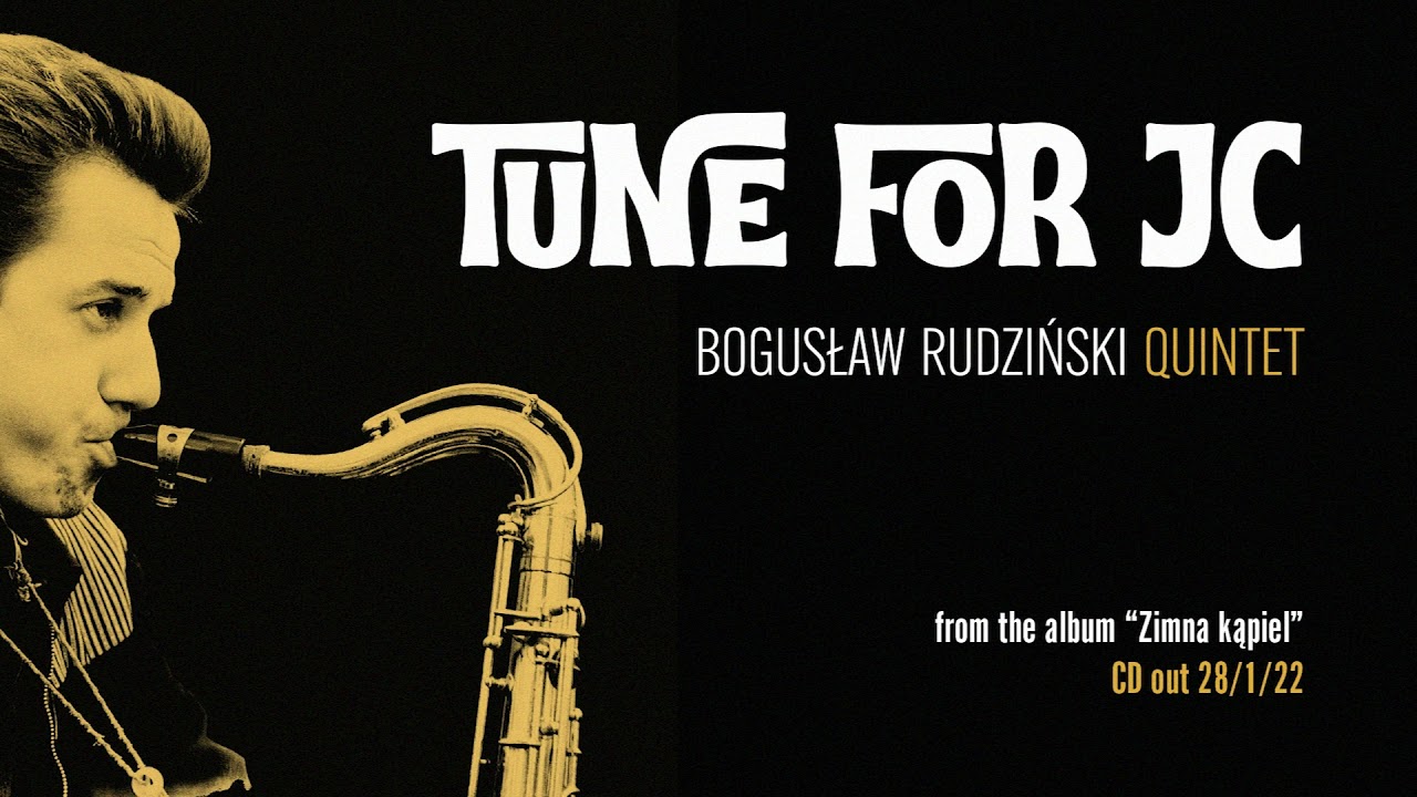 Tune for JC - Bogusław Rudziński Quintet (CD 