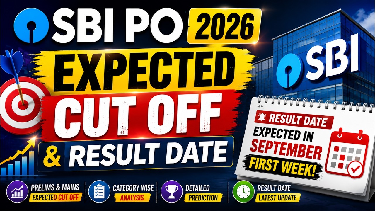 SBI PO 2026 Expected Cut Off & Result Date | SBI PO Prelims Cut Off 2026