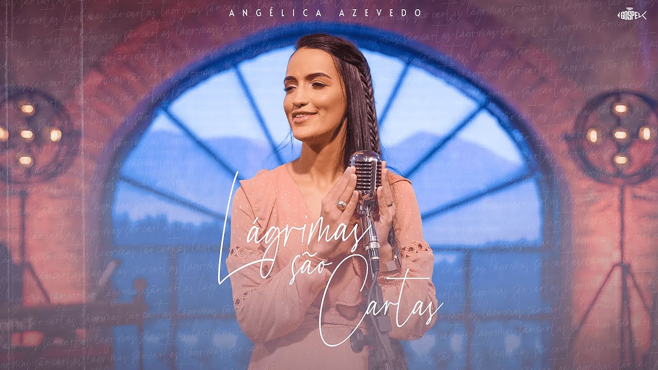 Angélica Azevedo - Lágrimas São Cartas | DVD Angélica Azevedo