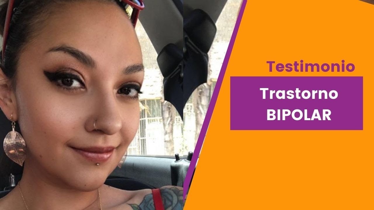 Testimonio de una chica con trastorno BIPOLAR