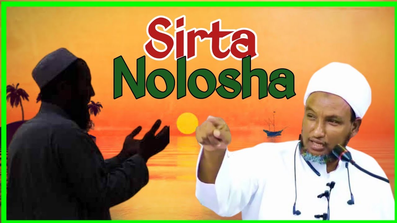 Sirta Nolosha | Sheekh xuseen Cali jabuuti