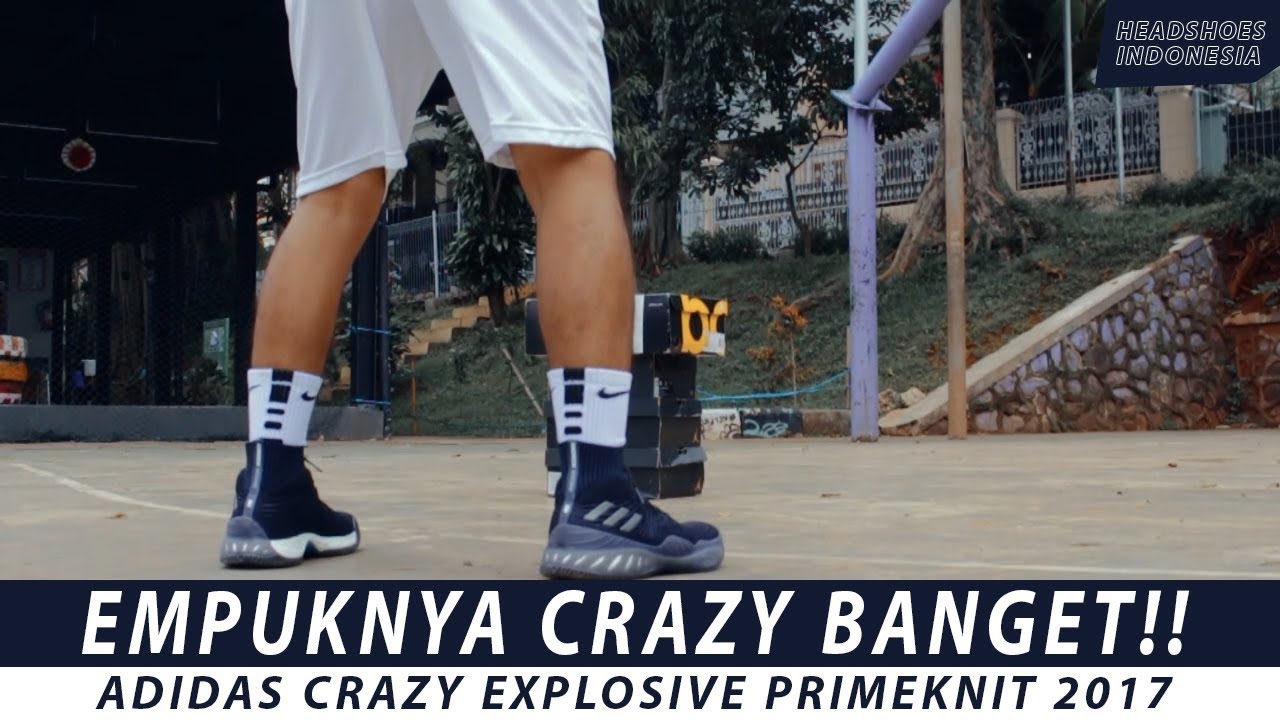 Adidas Crazy Explosive Primeknit 2017 Performance Review