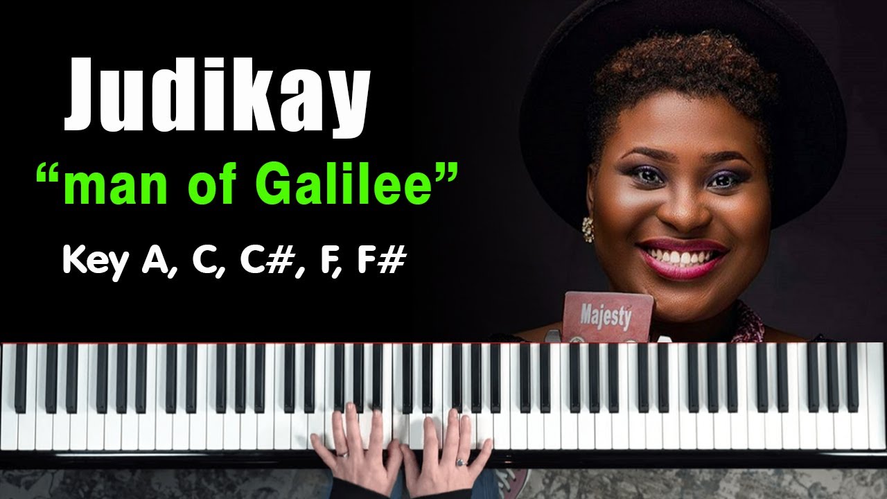 Judikay man of galilee piano tutorial  | Key A, C, C#, F, F#