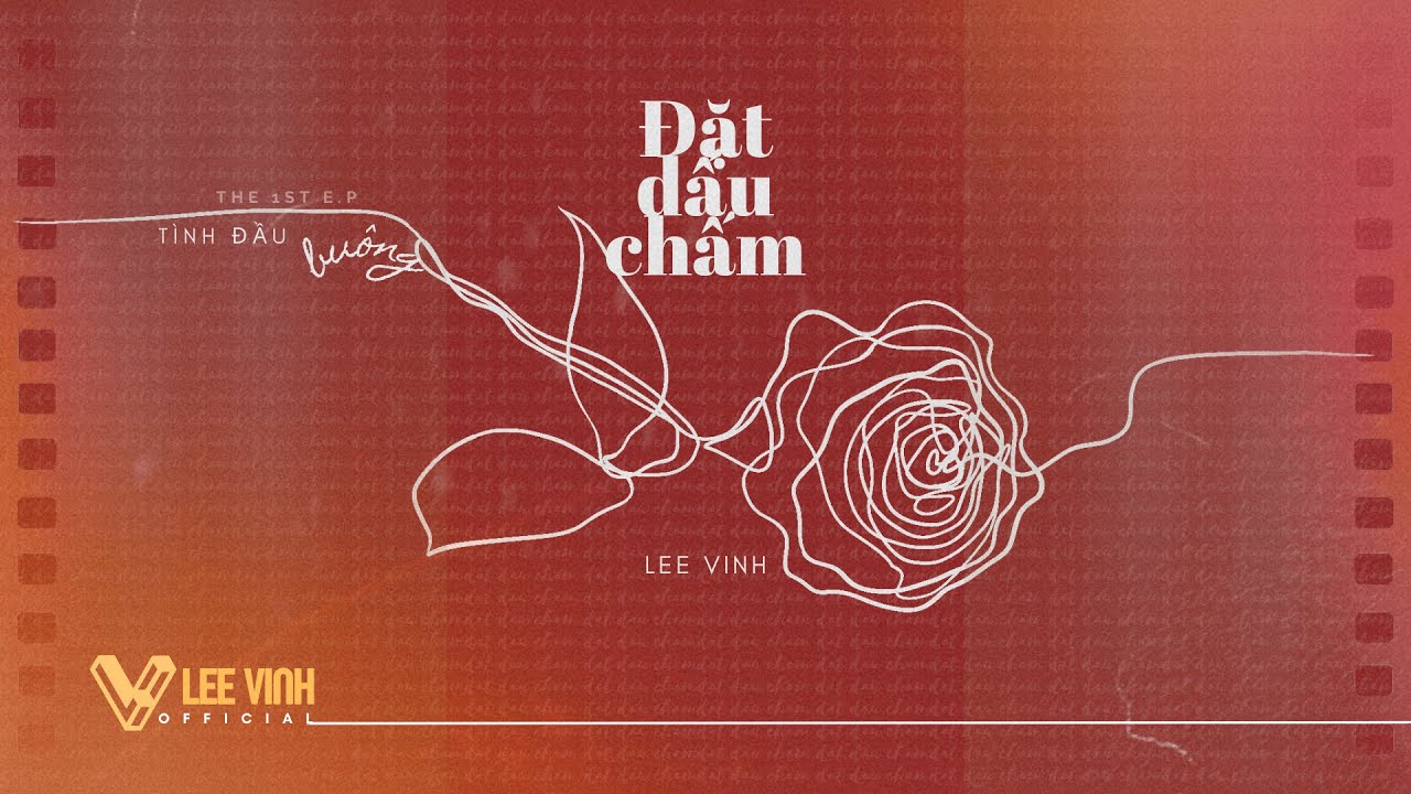 Đặt Dấu Chấm. (the end.) - LEE VINH | 'TÌNH ĐẦU BUÔNG' mini album 🫀