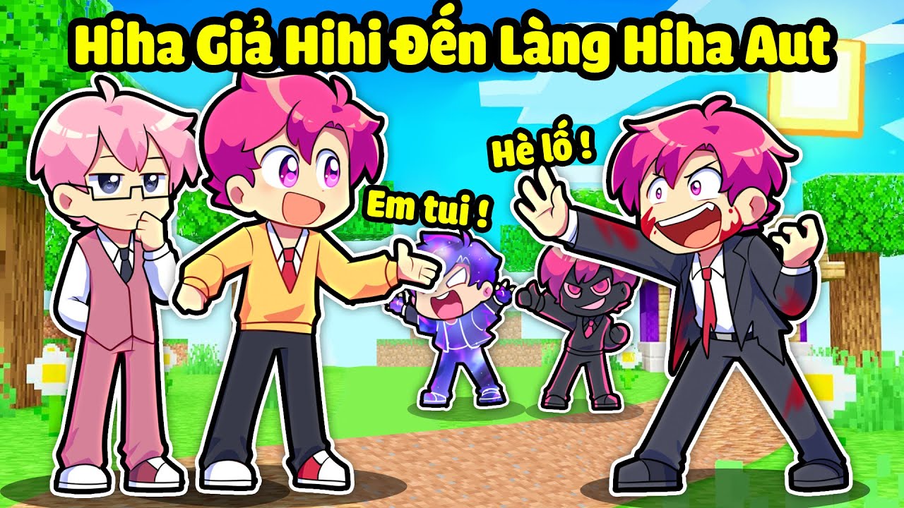 SẼ NHƯ THẾ N&Agrave;O NẾU HIHI ĐẾN L&Agrave;NG HIHA AUT TRONG MINECRAFT*HIHA DẪN HIHI ĐẾN L&Agrave;NG HIHA 😎🤣