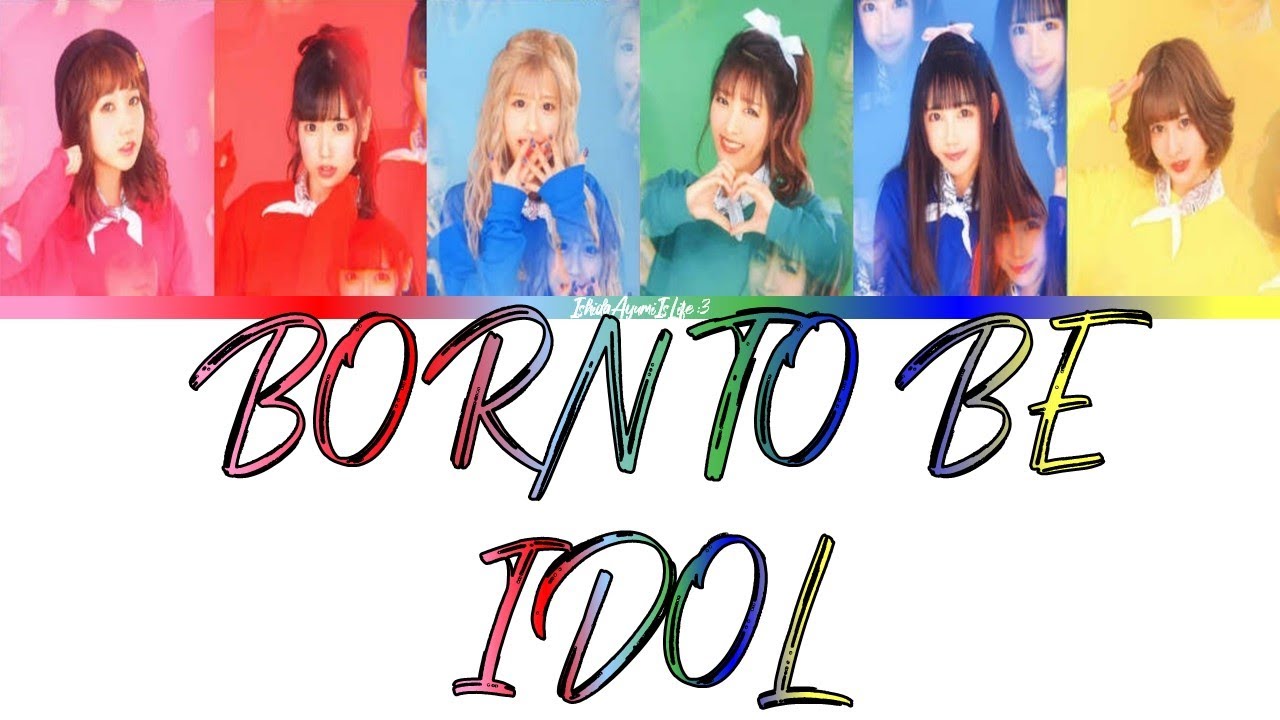 Band ja Naimon (バンドじゃないもん！) BORN TO BE IDOL // Colour Coded Lyrics