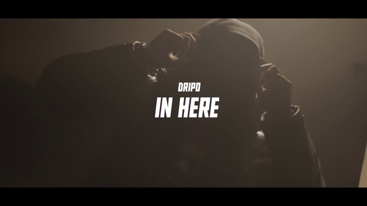 Dripo - In Here (Official Music Video) [Shot by Tommy Filmz]