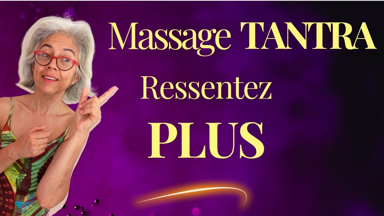 Massage tantrique : ces erreurs vous emp&ecirc;chent de ressentir beaucoup PLUS !