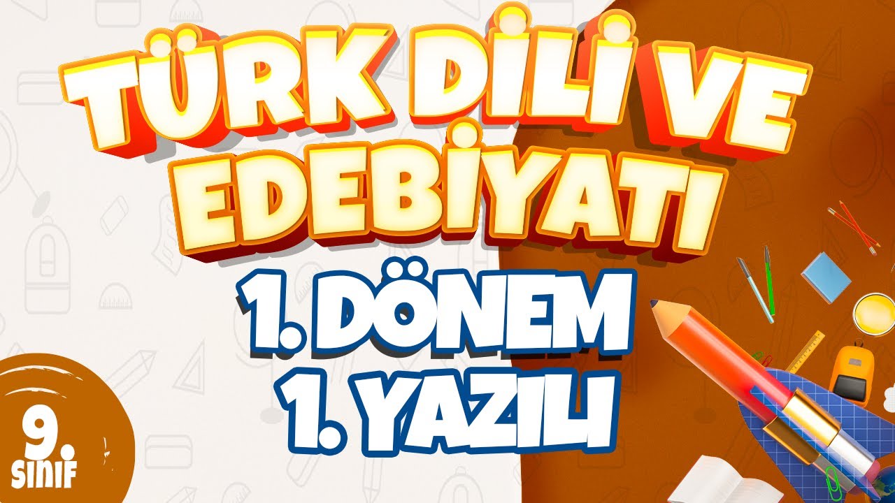 9. Sınıf 1. Dönem 1. Yazılı I Türk Dili ve Edebiyatı