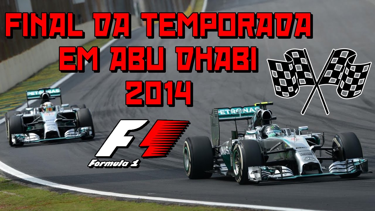 Formula 1 - Final da Temporada 2014 - Ultima volta em Abu Dhabi