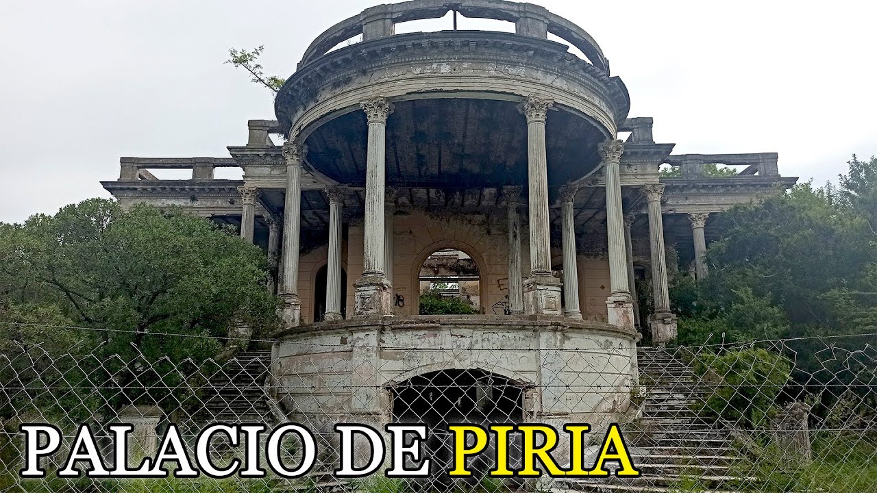 PALACIO de PIRIA: La Mansión olvidada de Buenos Aires