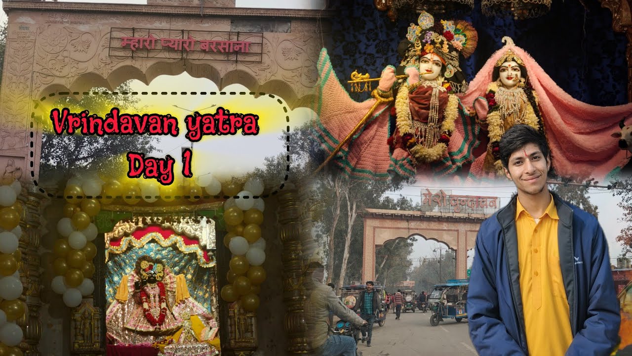 Day 1 vrindavan dham Yatra By life with ishant 