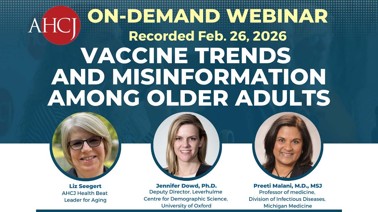 Vaccine trends and misinformation among older adults | AHCJ Webinar