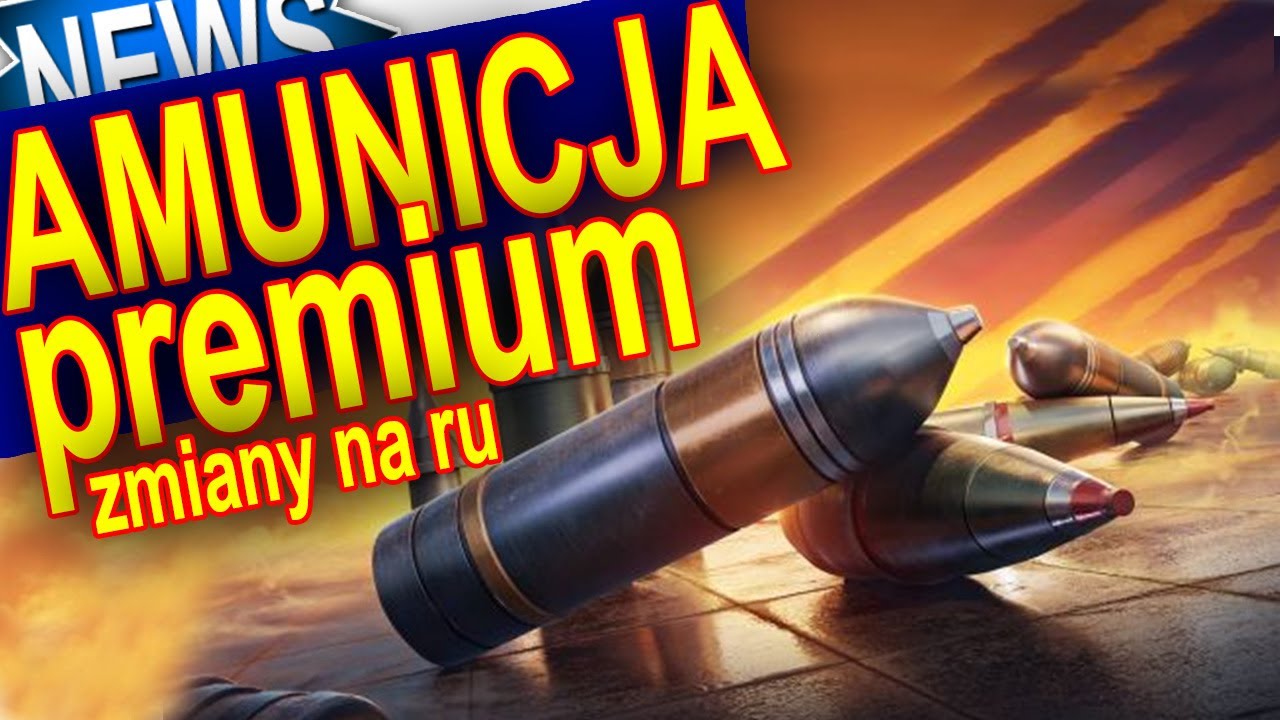 Amunicja PREMIUM zmiany na ru - World of Tanks
