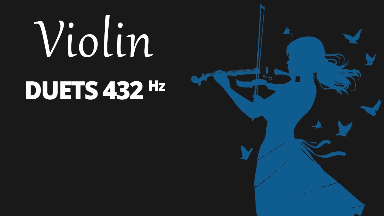 Violin Classical Duets 432 Hz | Beethoven, Bach, Debussy, Rachmaninoff