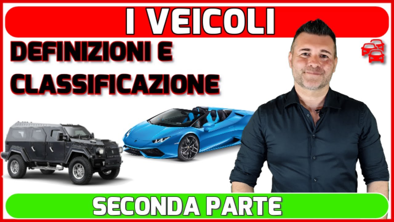 AUTOVEICOLI: DEFINIZIONI E CLASSIFICAZIONE.