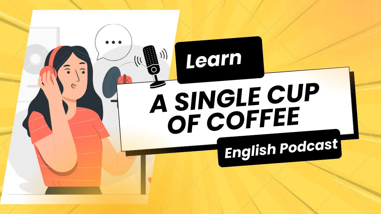Improve Your English with “A Cup of Coffee” Story
