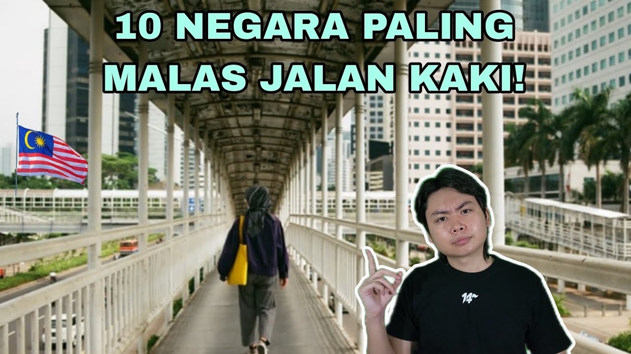10 Negara Paling Malas Jalan Kaki!