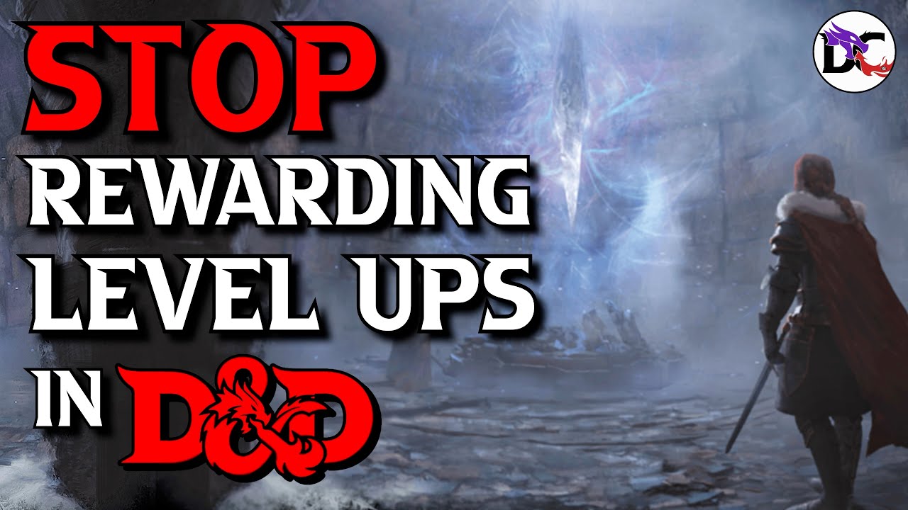 Earned Level Ups System to Challenge D&D Players