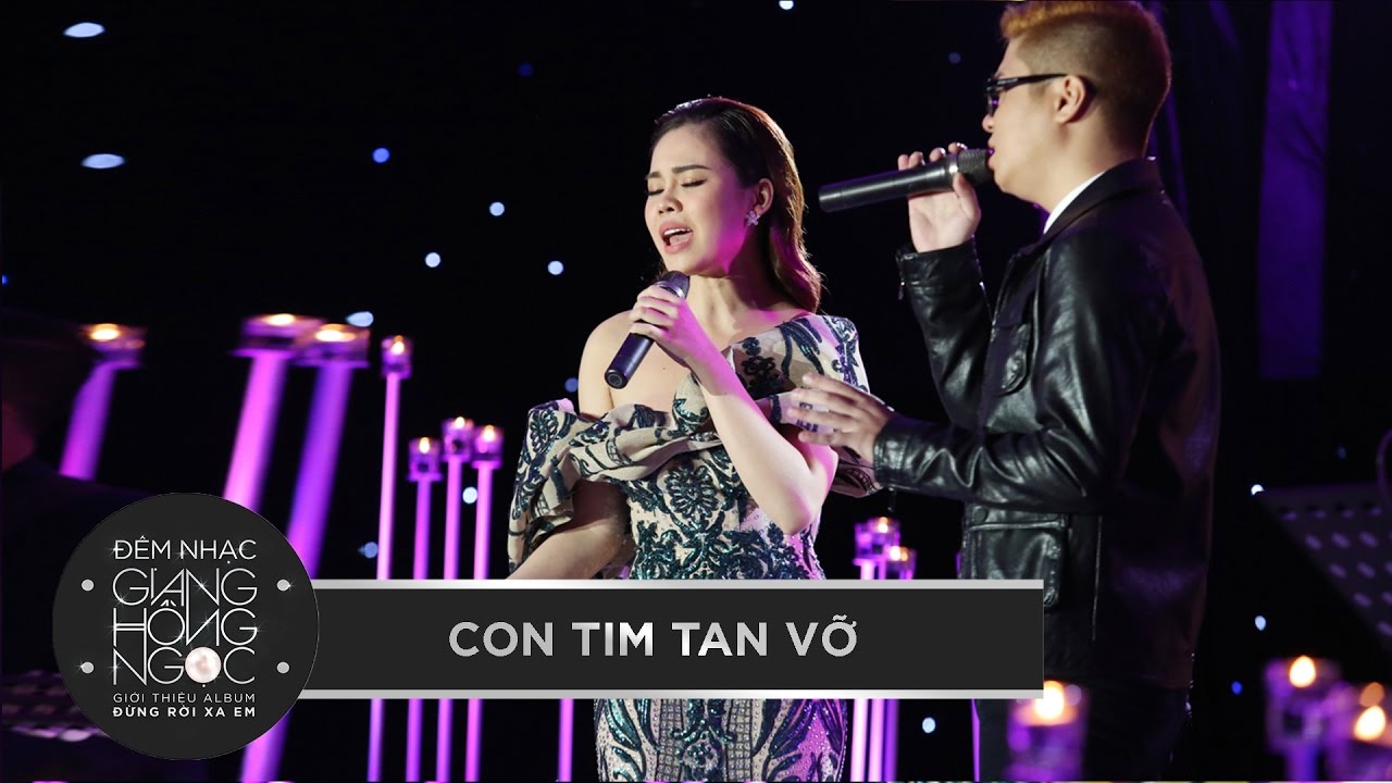 CON TIM TAN VỠ - GIANG HỒNG NGỌC & BÙI ANH TUẤN | Đêm nhạc giới thiệu album