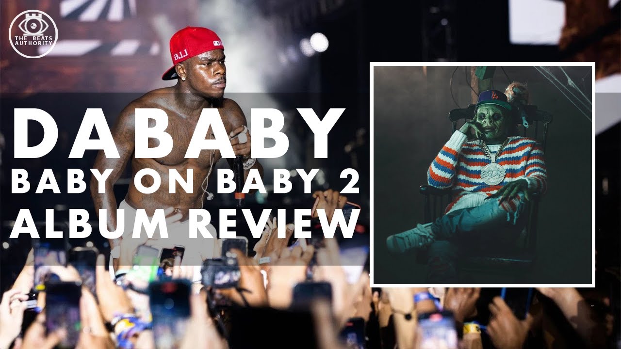 DaBaby needs better A&R (Baby On Baby 2 Album Review)