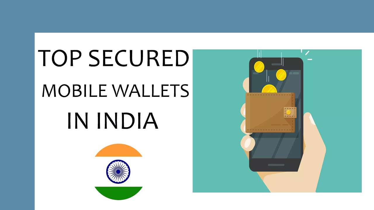 TOP SECURED MOBILE WALLETS IN INDIA