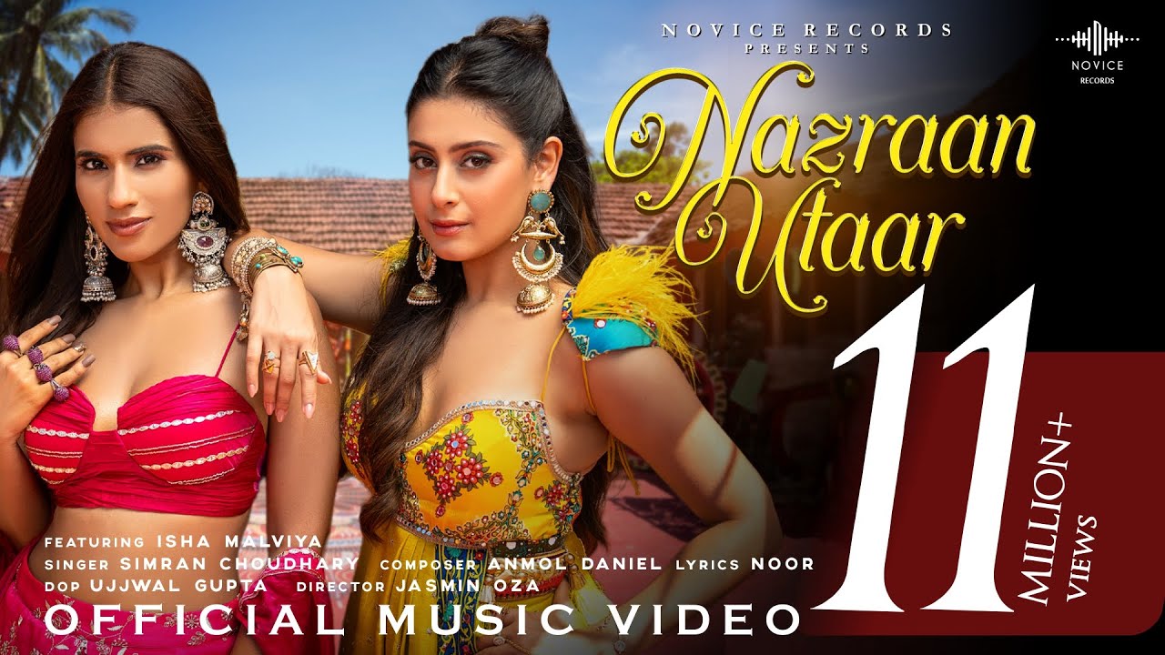 Nazraan Utaar | Isha Malviya | Simran Choudhary | Anmol D | Noor | Punjabi Song | Novice Records