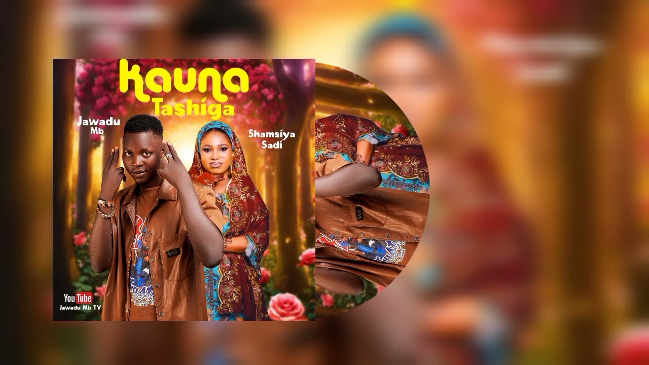 Sabuwar=Waka•kauna tashiga_official=audio 2026