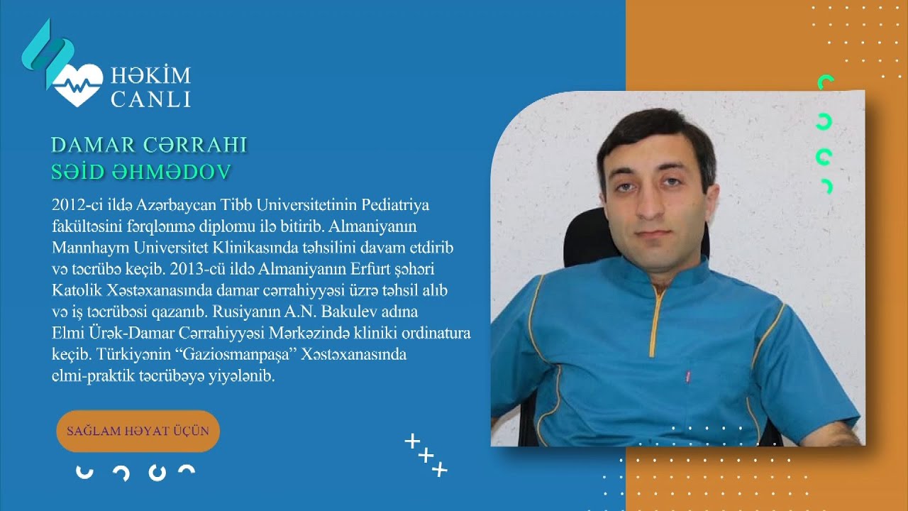 Damar cərrahı Səid Əhmədov - Varikoz damarlarının müalicəsi | Həkimcanlı 31.01.2024