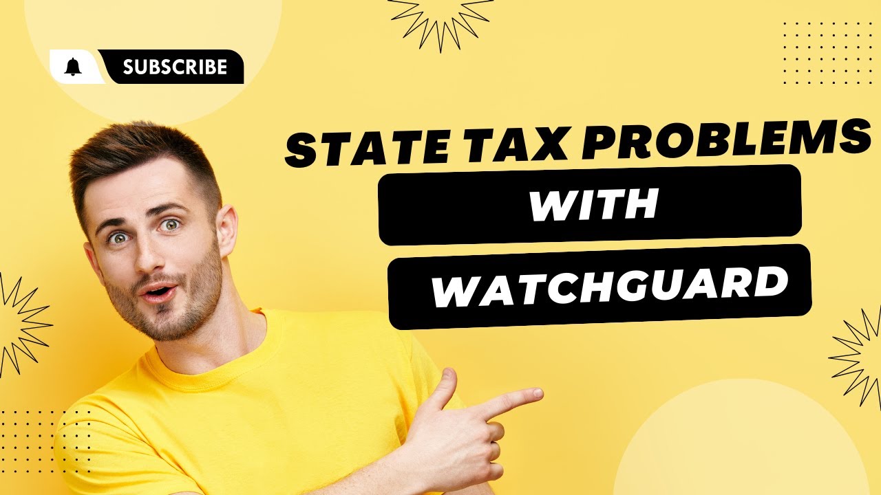 Solving State Tax Problems with WatchGuard Tax Services
