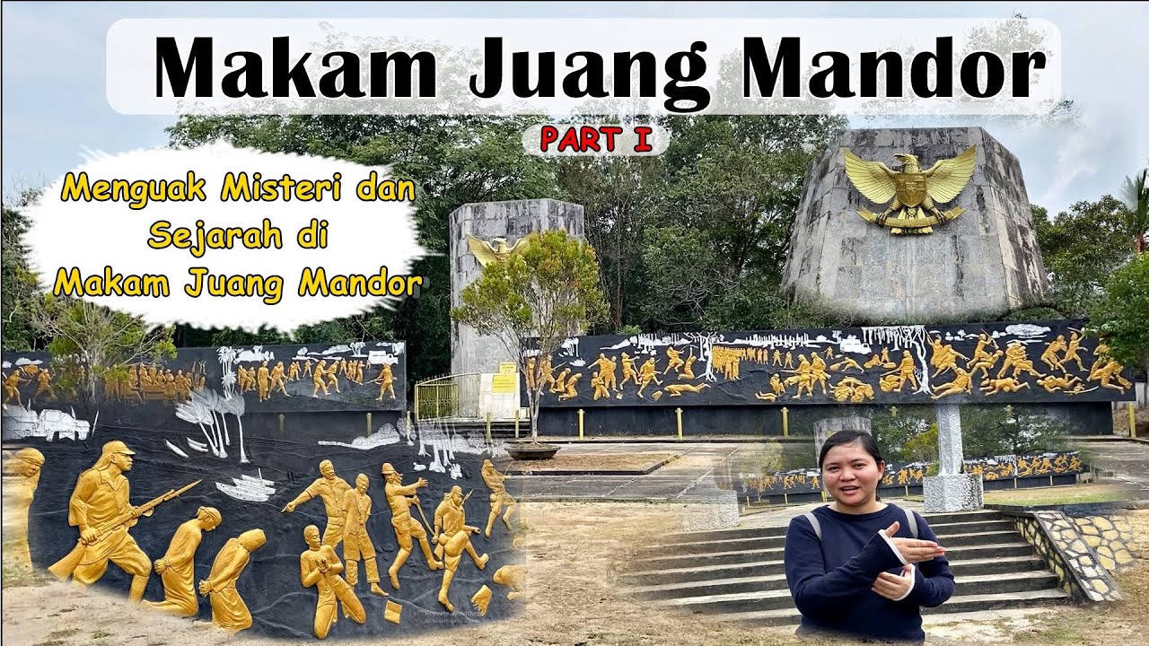 Menguak Misteri dan Sejarah di Makam Juang Mandor Kabupaten Landak Part I