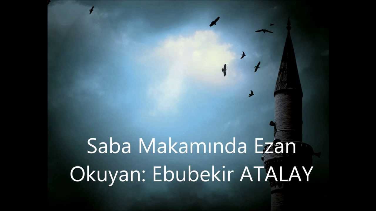Saba Ezan-Ebubekir ATALAY