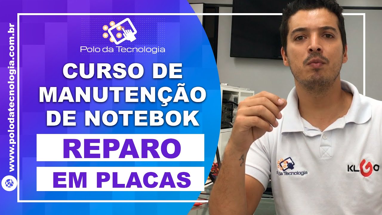 Curso de Manuten&ccedil;&atilde;o de Notebook - REPARO EM PLACAS