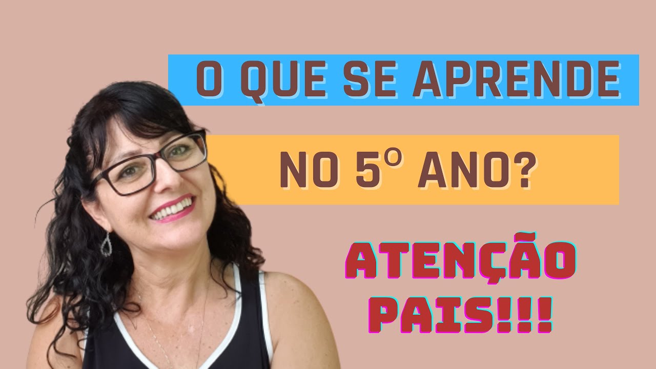 O que se aprende no 5&ordm; ano?