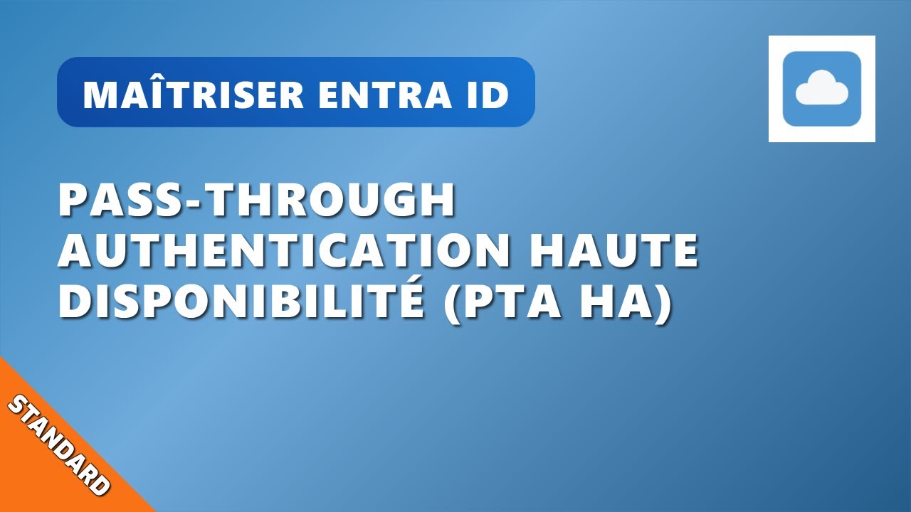 A11EP4 : Pass-Through Authentication  Haute Disponibilit&eacute; (PTA HA)
