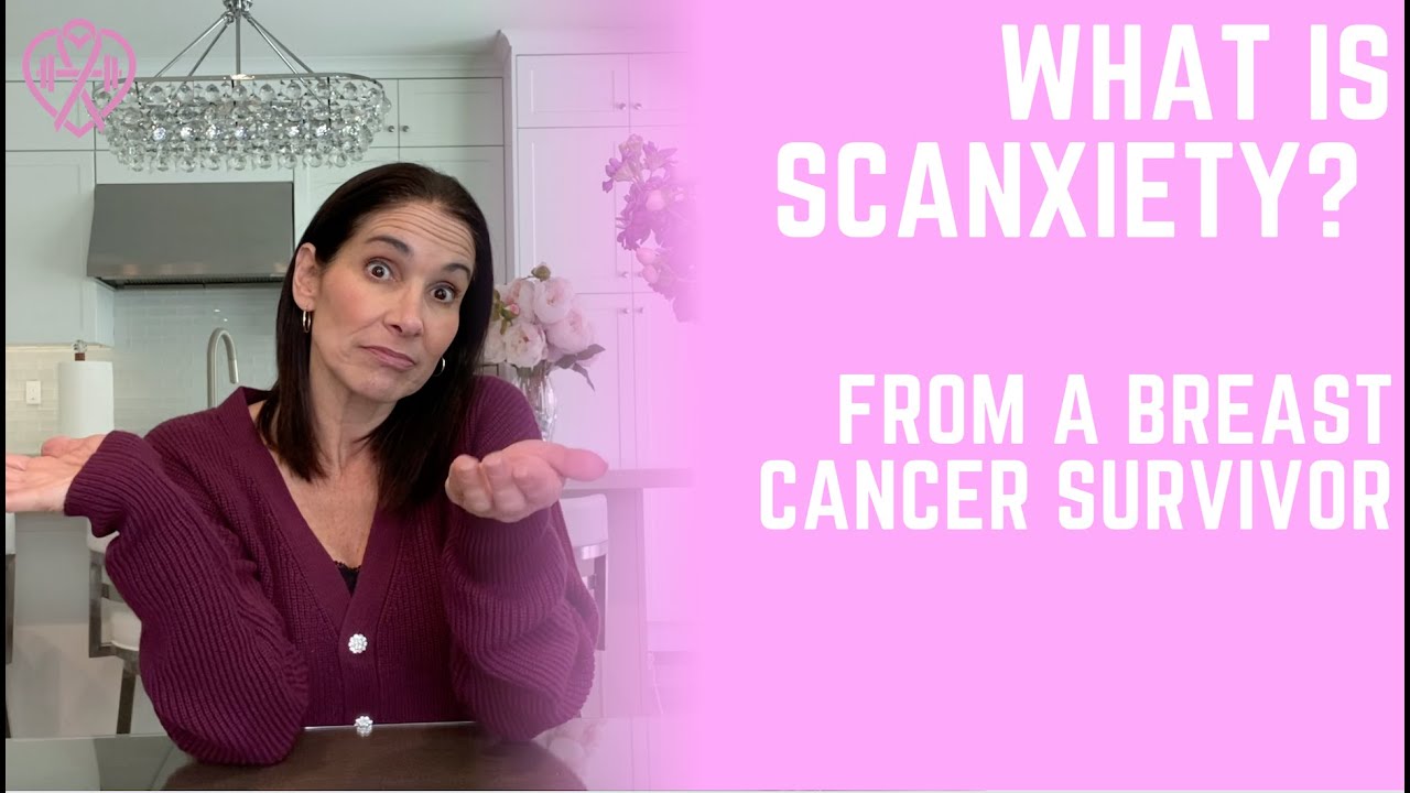 What is Scanxiety? | Tammy Salamone, The Pink Survivor