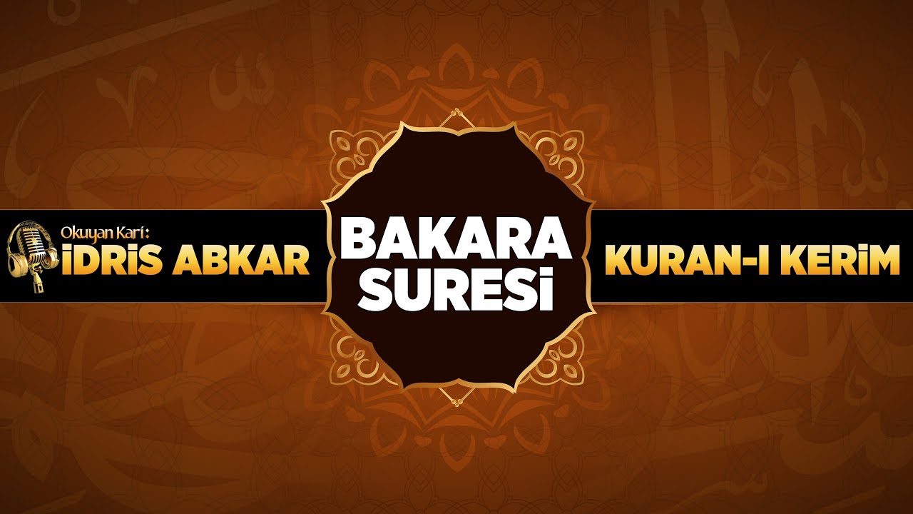 BAKARA SURESİ – İDRİS ABKAR | ARAPÇA KURAN ᴴᴰ