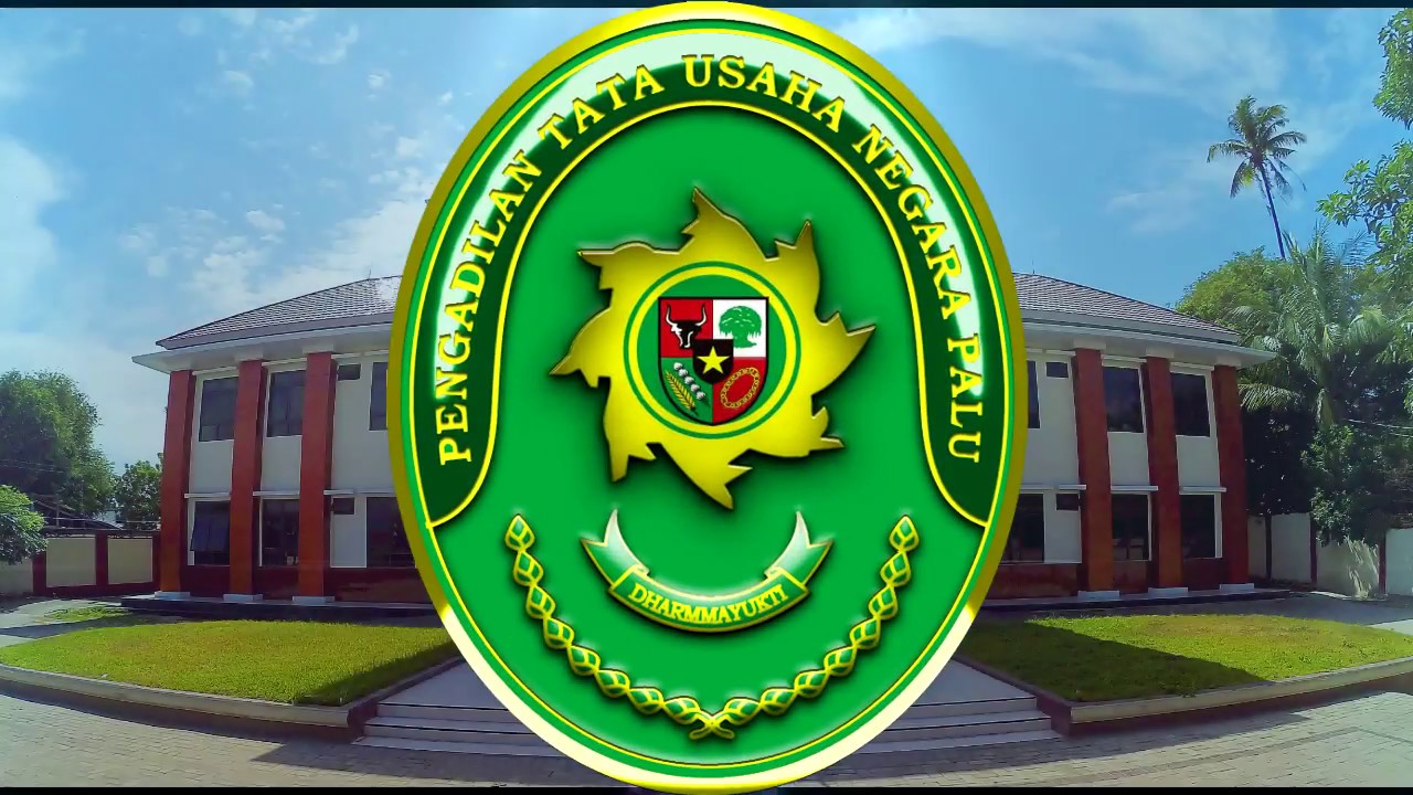 PROFILE PENGADILAN TATA USAHA NEGARA PALU