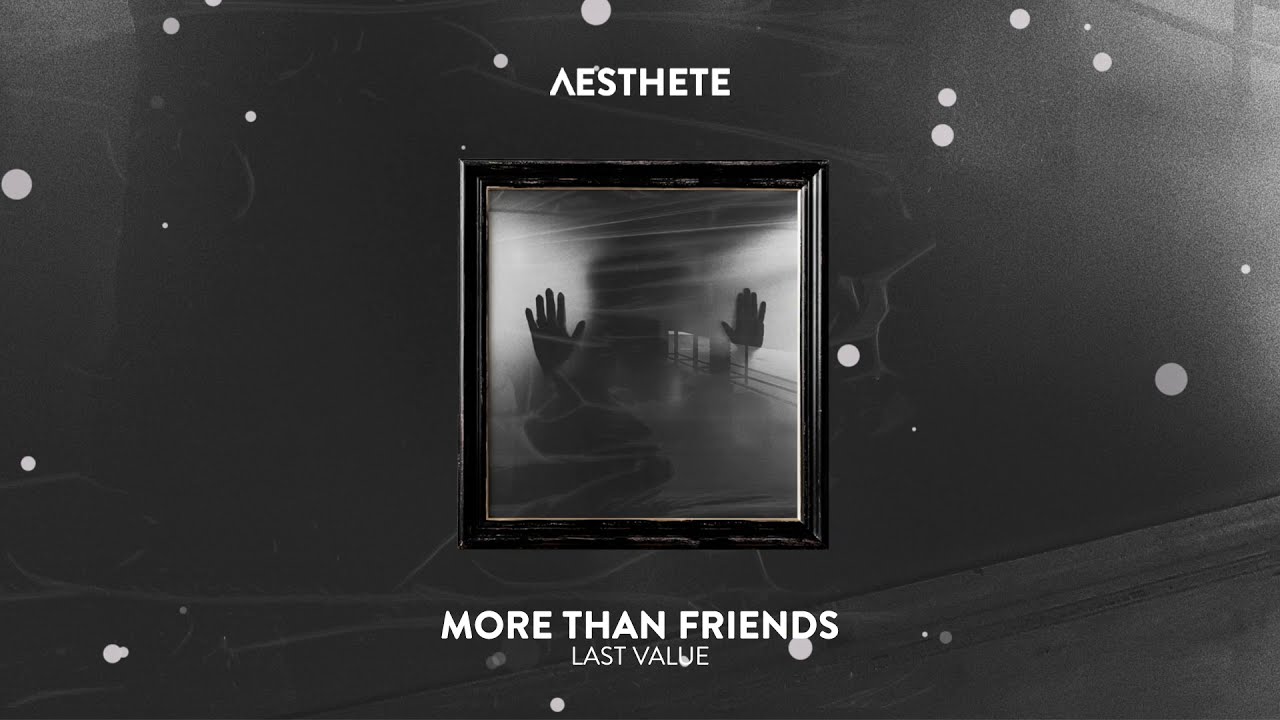 More Than Friends - Last Value